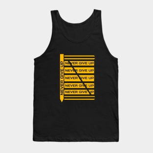 never give up Tank Top